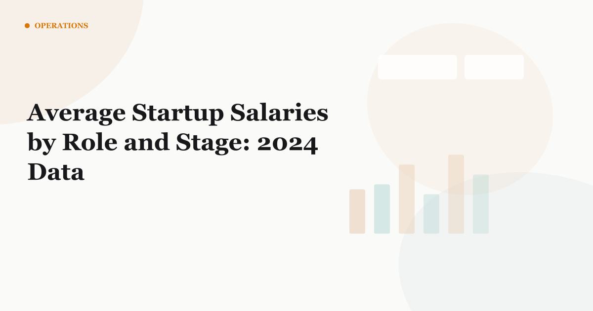 Startup Salary Benchmarks by Role and Funding Stage