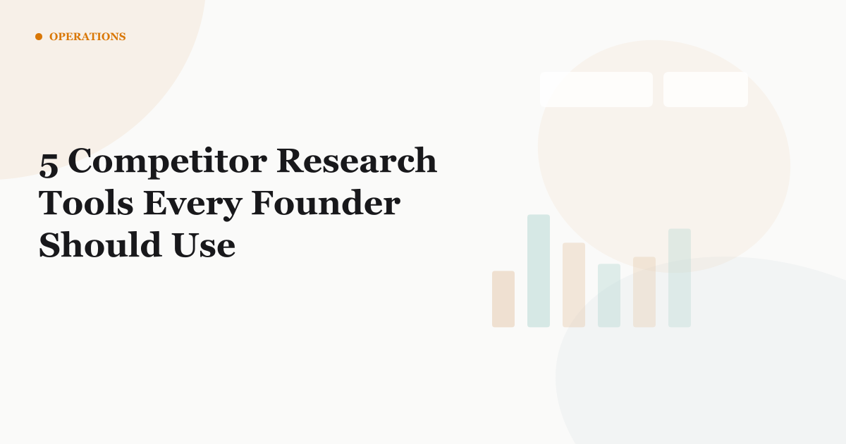 5 Competitor Research Tools Every Founder Should Use