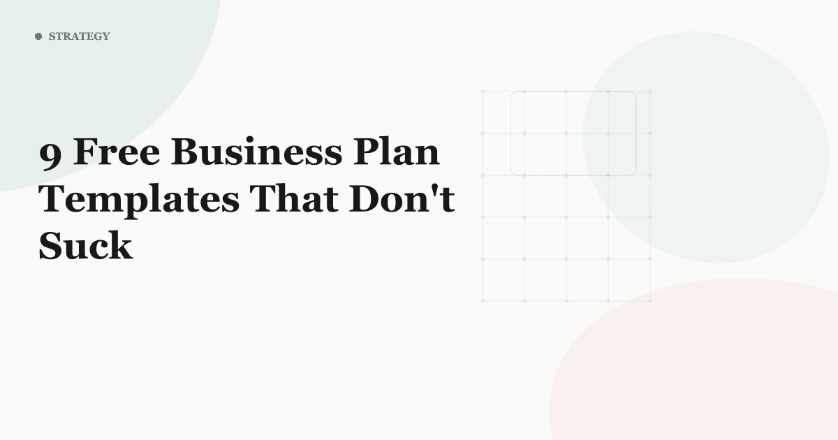 9 Free Business Plan Templates That Don't Suck