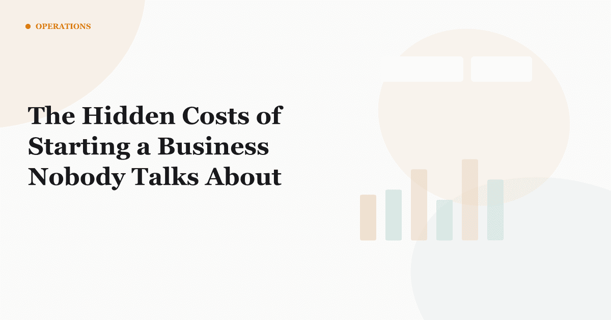 The Hidden Costs of Starting a Business Nobody Talks About