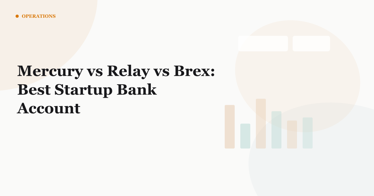 Mercury vs Relay vs Brex: Best Startup Bank Account