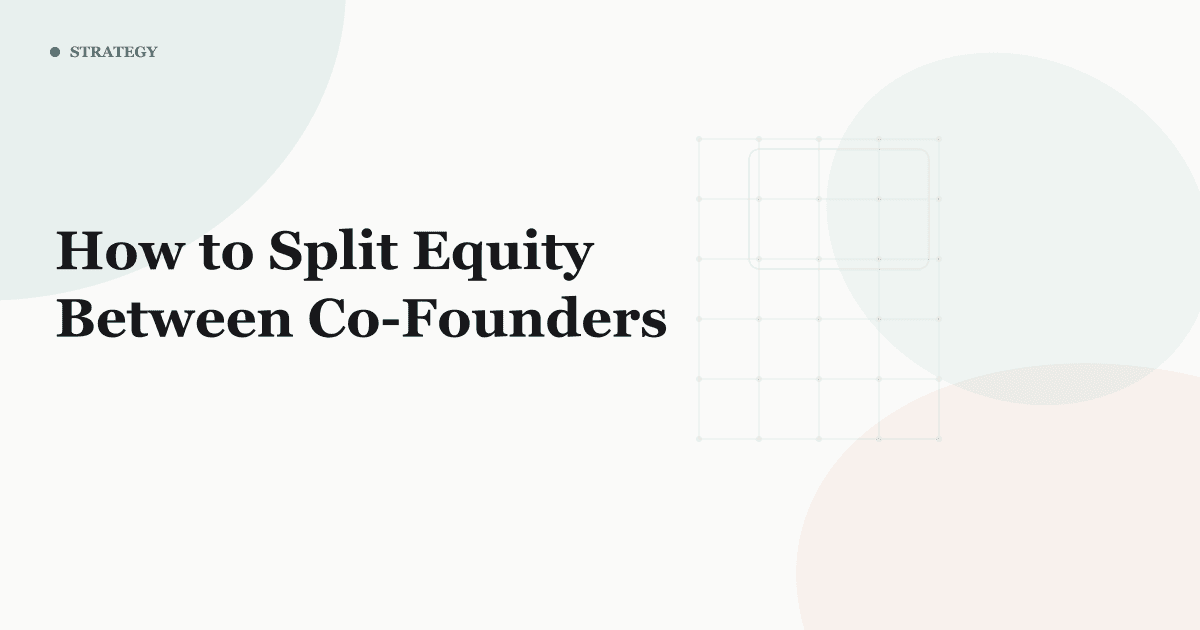 How to Split Equity Between Co-Founders