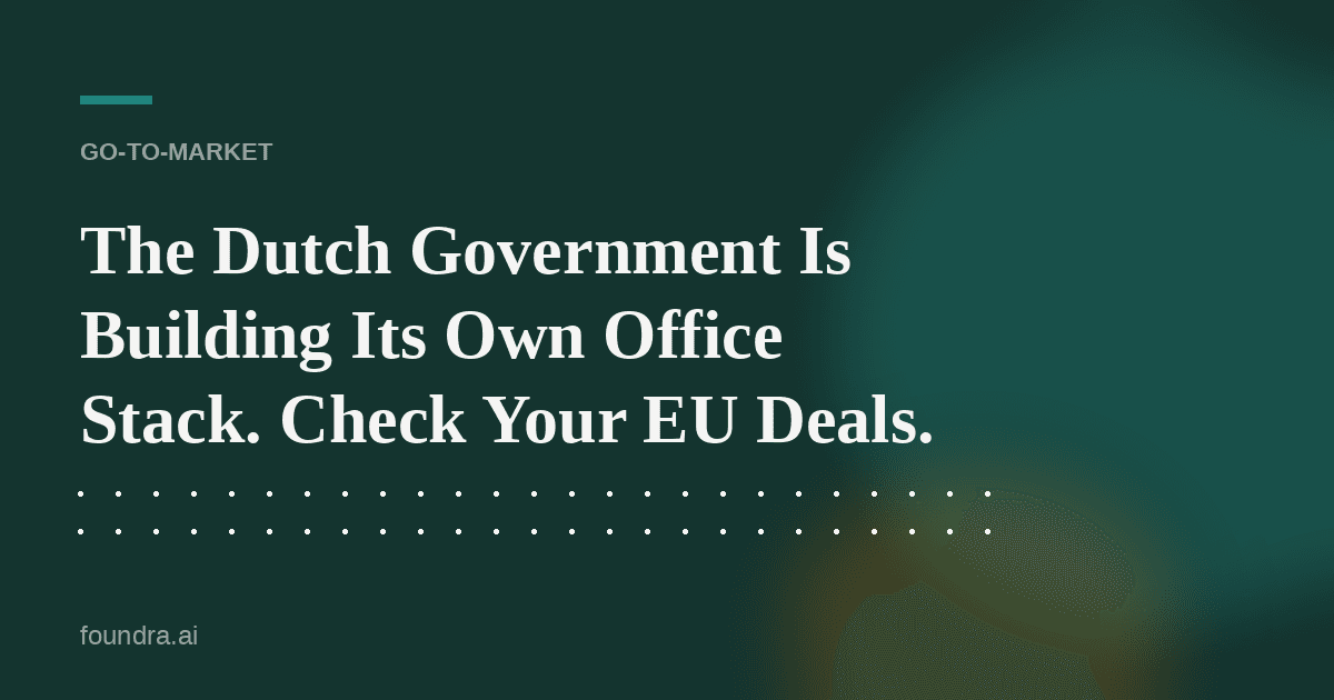 The Dutch Government Is Building Its Own Office Stack. Check Your EU Deals.