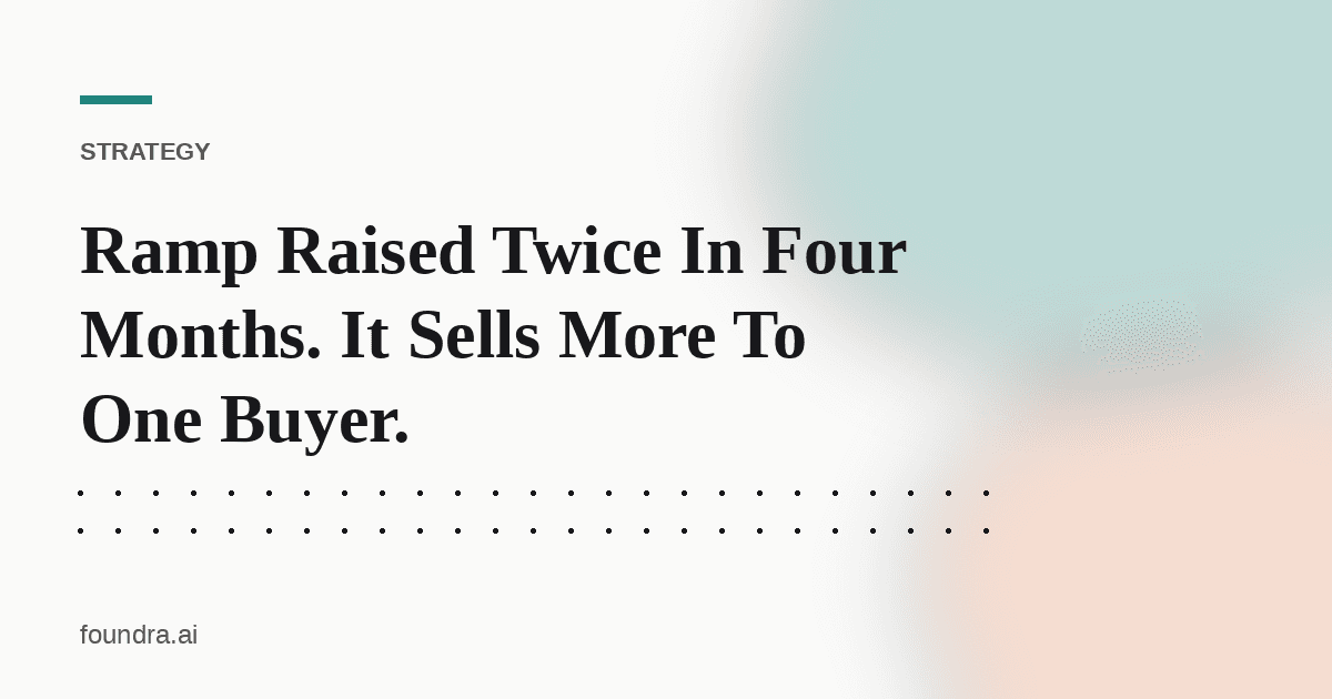 Ramp Raised Twice In Four Months. It Sells More To One Buyer.